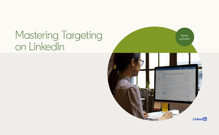 Mastering Targeting on LinkedIn