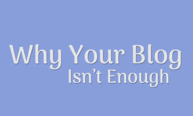 Why Your Blog Isn't Enough [Infographic] | Social Media Today