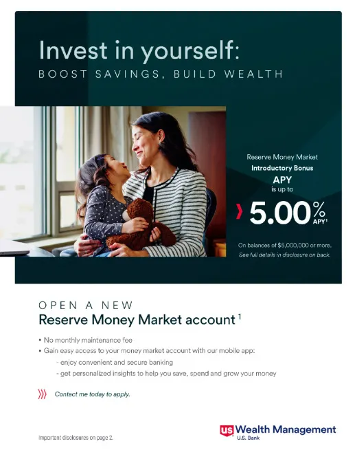 A U.S. Bank wealth management screenshot shows an image of an adult holding a child, and the text "Invest in yourself: Boost savings, build wealth" and "Open a new reserve money market account."