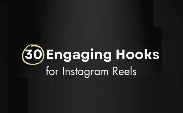 30 Engaging Hooks for Instagram Reels [Infographic]