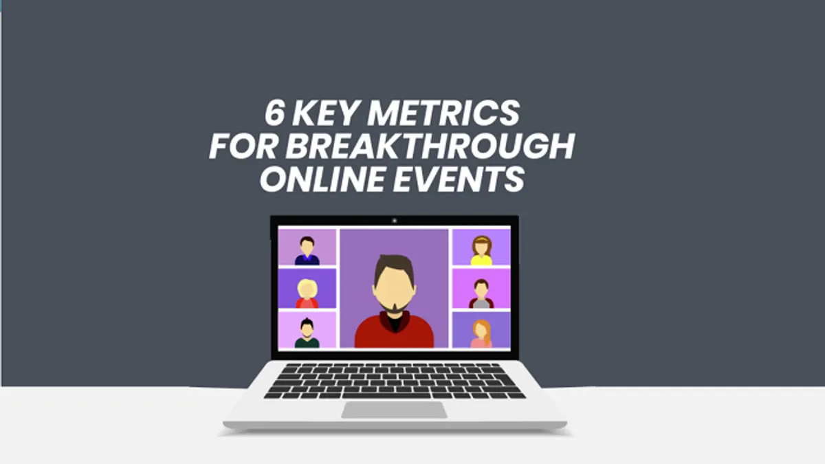 6 Key Metrics for Online Events