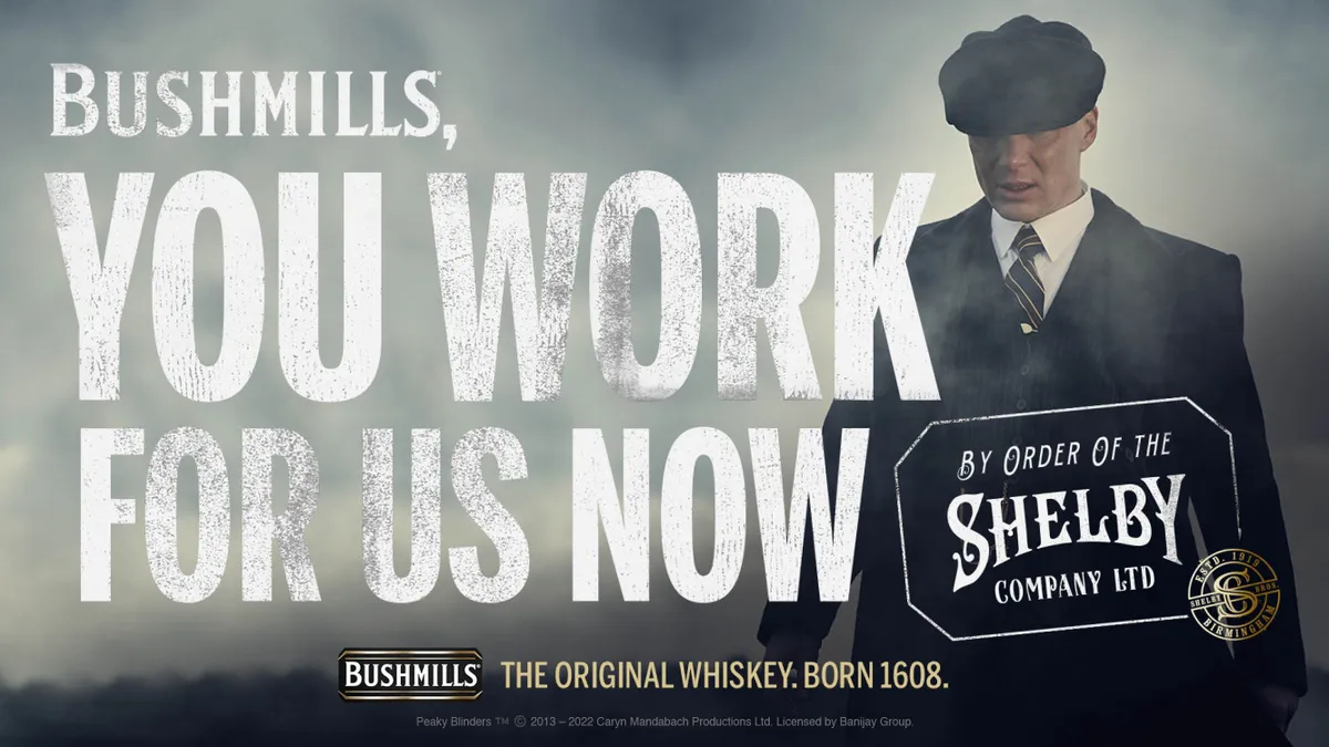 Bushmills promotion with Peaky Blinders retrieved by Marketing Dive on March 10, 2022