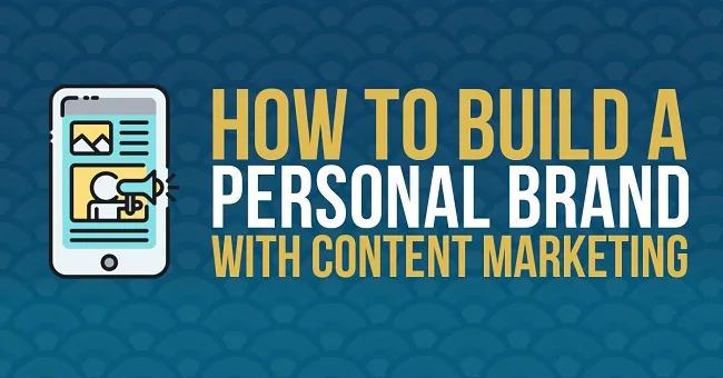 How to Build a Personal Brand with Content Marketing | Social Media Today
