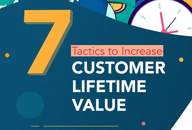 7 Tactics to Increase Customer Lifetime Value [Infographic] | Social ...