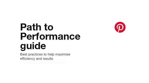 Pinterest Path to Performance
