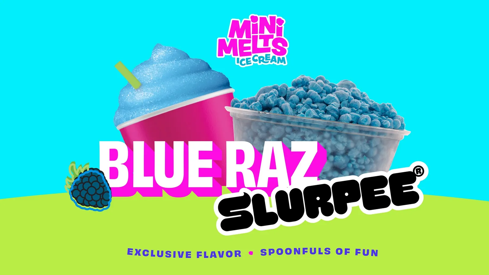 A graphic showing a blue slurpee and blue beaded ice cream. The text says mini melts ice cream blue raz slurpee. Exclusive flavor. Spoonfuls of fun.