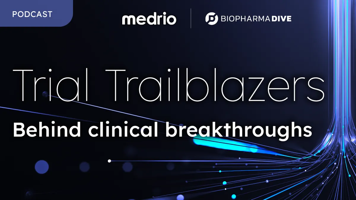 Podcast cover image for "Trial Trailblazers: Behind Clinical Breakthroughs," presented by Medrio and BioPharma Dive, featuring a sleek digital design with glowing blue data streams.