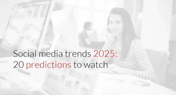 20 Predictions for Social Media in 2025 [Infographic]