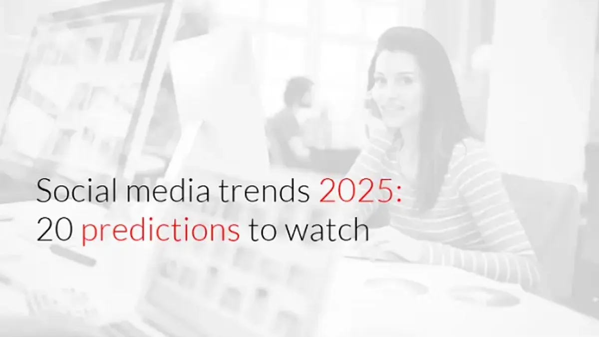 Social media trend predictions 2025