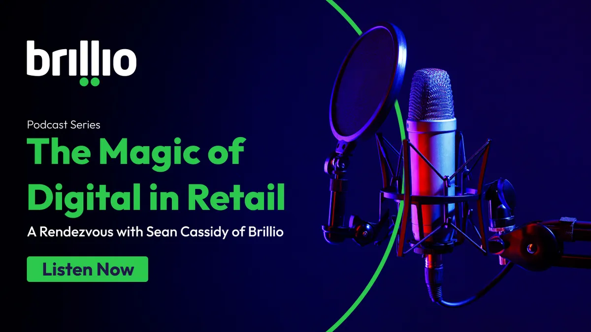 This image depicts the podcast series image for Brillio's Retail Dive series, "The Magic of Digital in Retail"