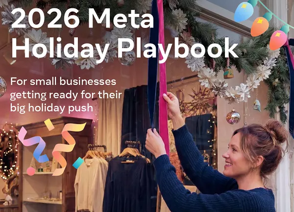 Meta shares holiday 2026 tips for small businesses