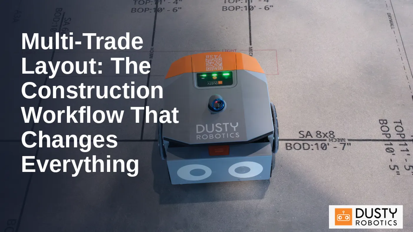Dusty Robotics Robot with wording on the image