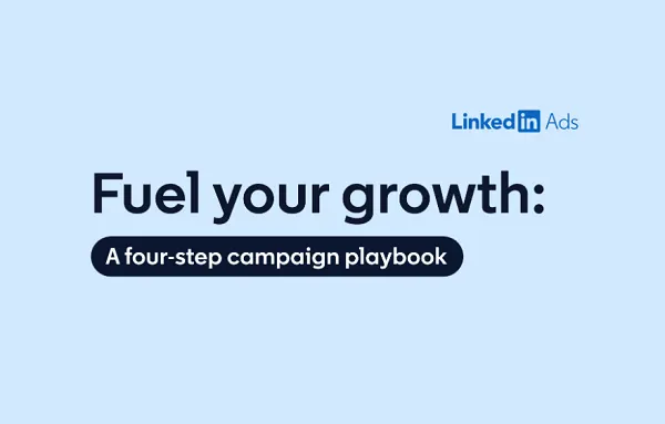 LinkedIn playbook offers tips on effective ad campaigns