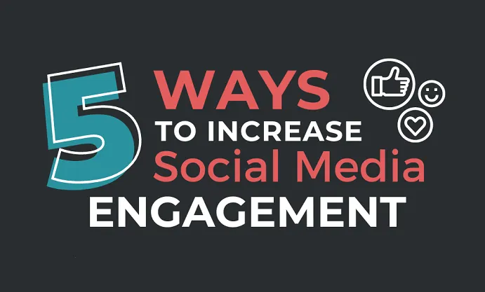 5 Ways to Increase Social Media Engagement [Infographic] | Social Media ...