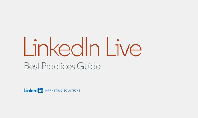 LinkedIn Publishes New Guide on How to Make Best Use of LinkedIn Live ...