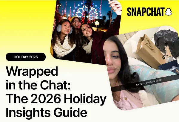 Snapchat publishes 2026 holiday marketing guide