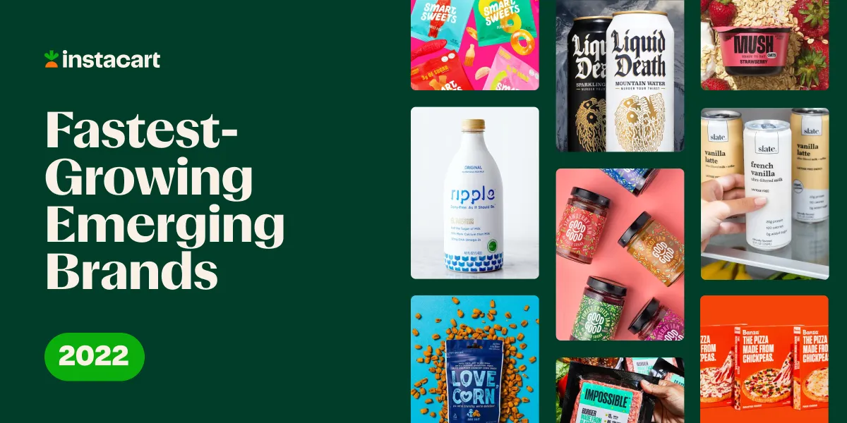 Images of products against a dark green backdrop and white text that says "Instacart fastest-growing emerging brand 2022"