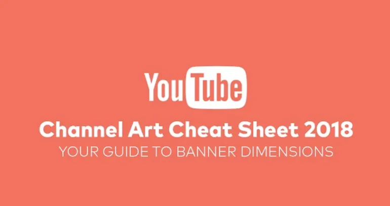 YouTube Channel Art Cheat Sheet 2018 [Infographic] | Social Media Today