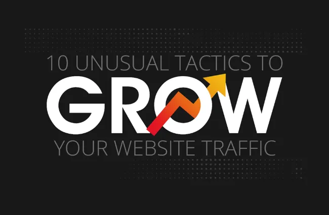 10 Underused Tactics to Increase Traffic to Your Website [Infographic ...