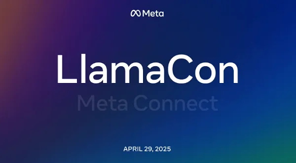 Meta Announces 2025 Connect and LlamaCon Conferences