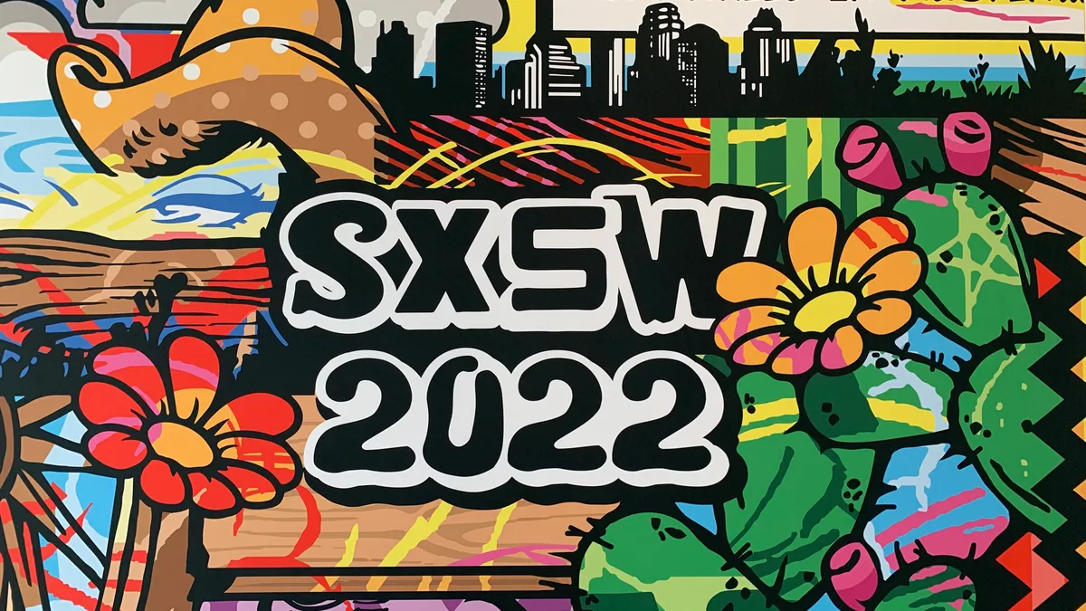 A poster found at SXSW in Austin, Texas on March 13, 2022.