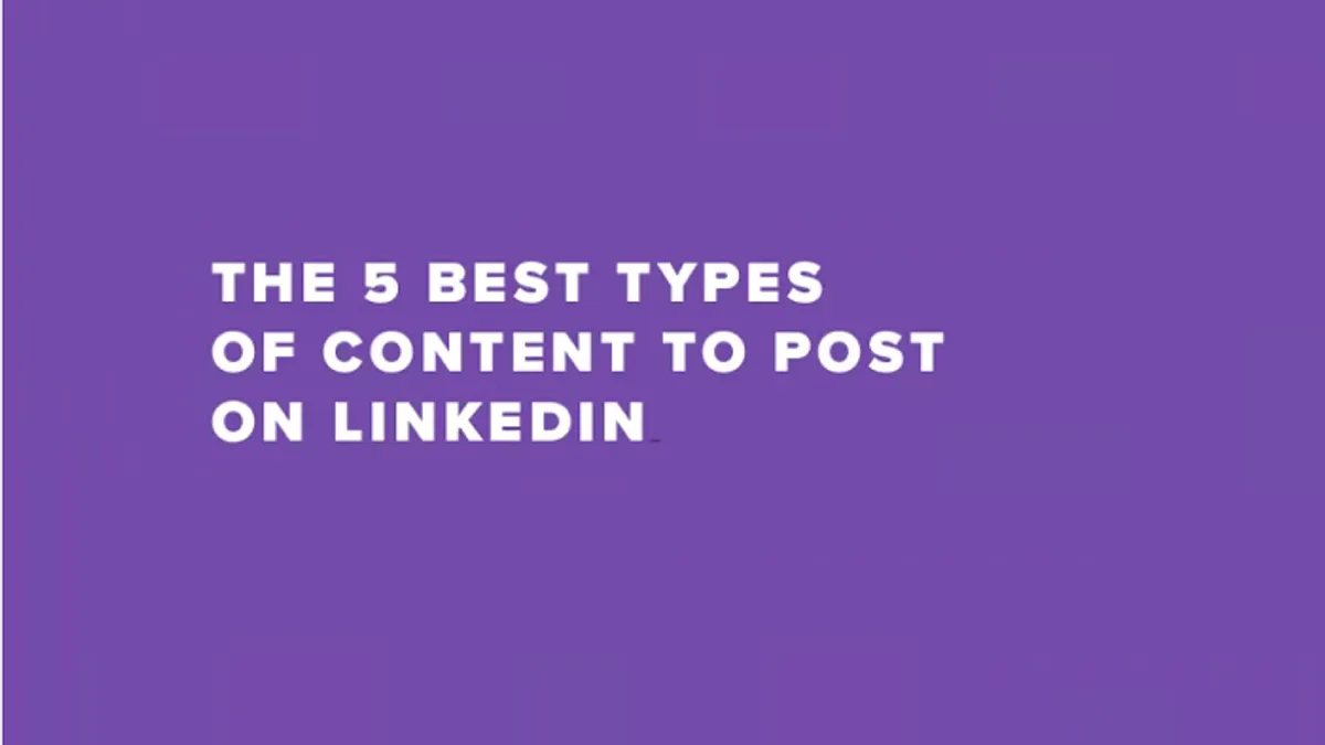 5 LinkedIn post types