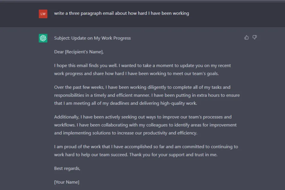 Screenshot of a prompt to ChatGPT that says, "Write a three paragraph email to my boss communicating how hard I have been working."