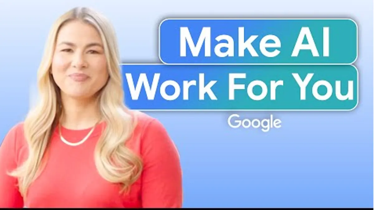 Google Make AI Work For You