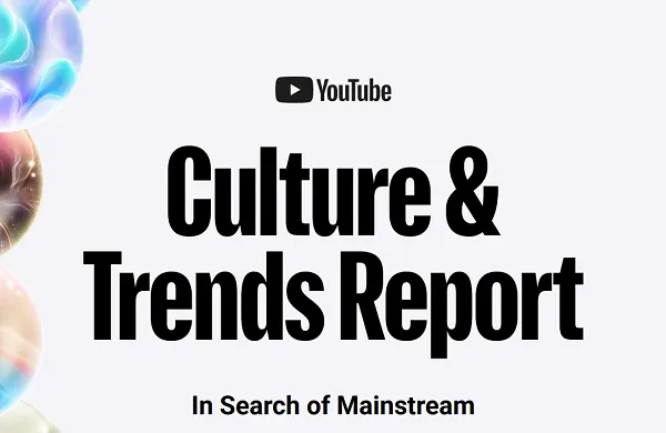 YouTube report examines mainstream culture