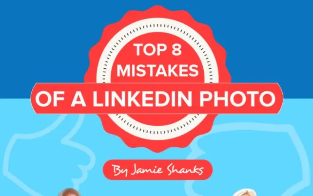 8 LinkedIn Photo Fails to Avoid (Infographic) | Social Media Today