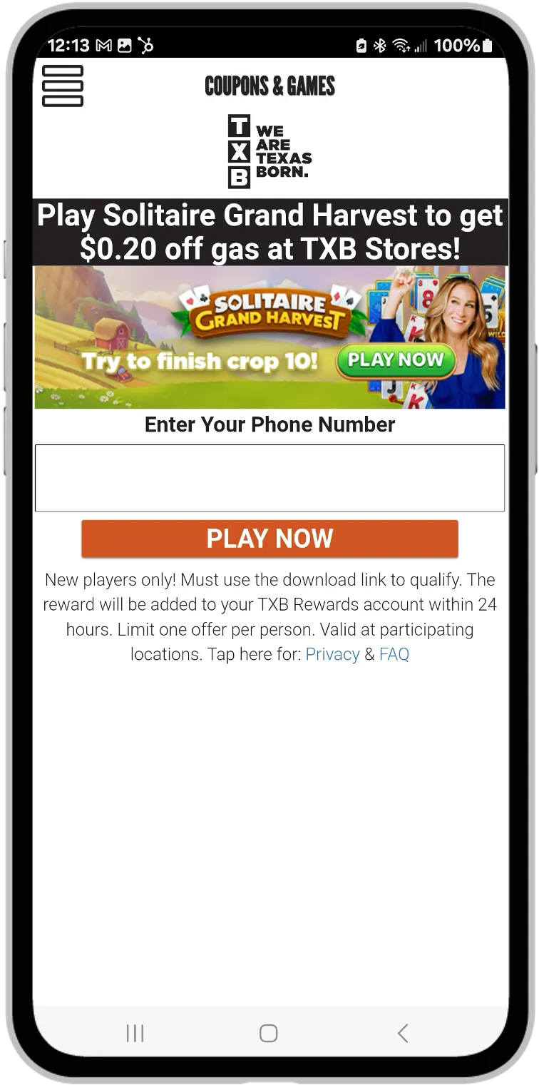A screenshot of an offer for loyalty rewards for mobile gaming. Text at the top says "TXB we are Texas born," Play Solitaire Grand Harvest to get $0.20 off gas at TXB Stores" and a button at the bottom reads "play now."