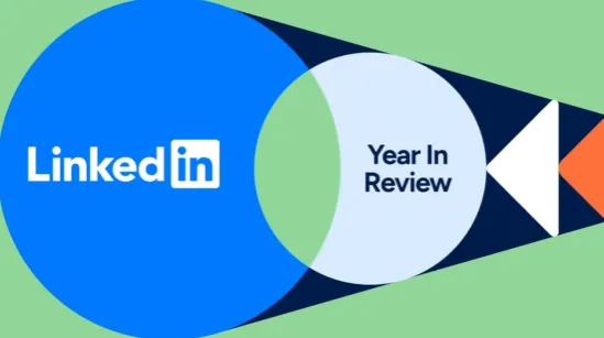 LinkedIn Provides Personalized ‘Year in Review’ Summaries