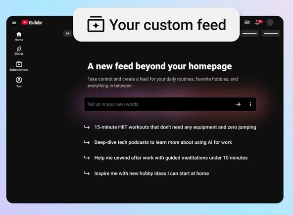 YouTube adds conversational custom feed generation