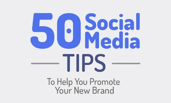50 Social Media Tips to Help You Promote Your Brand [Infographic ...