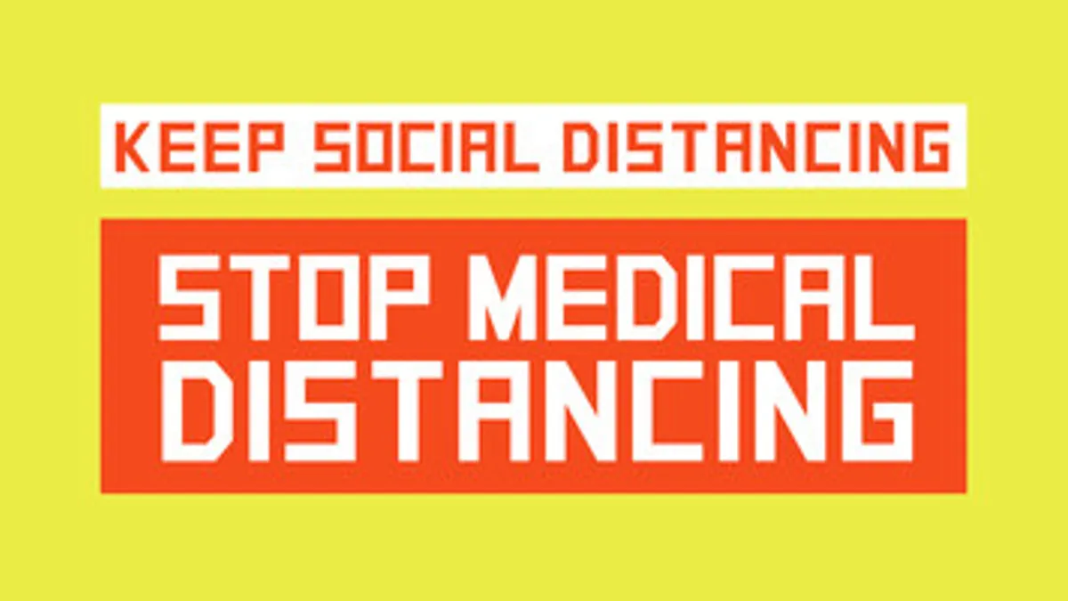 Image from the Stop Medical Distancing ad campaign