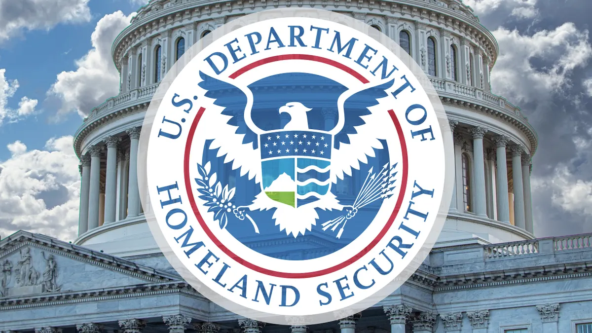 Round logo that says U.S. Department of Homeland Security against backdrop of U.S. Capitol